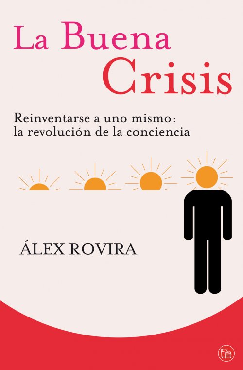 Alex Rovira. La Buena Crisis